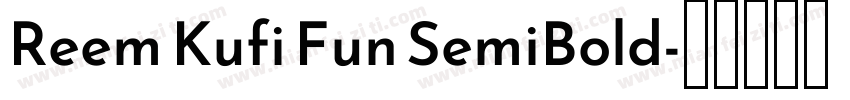 Reem Kufi Fun SemiBold字体转换